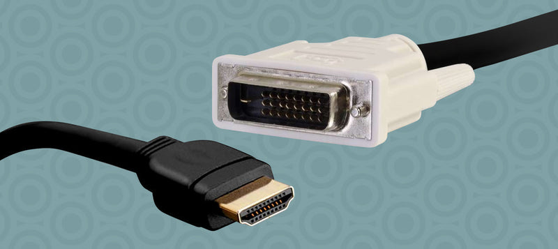 DVI and HDMI® Connector Overview