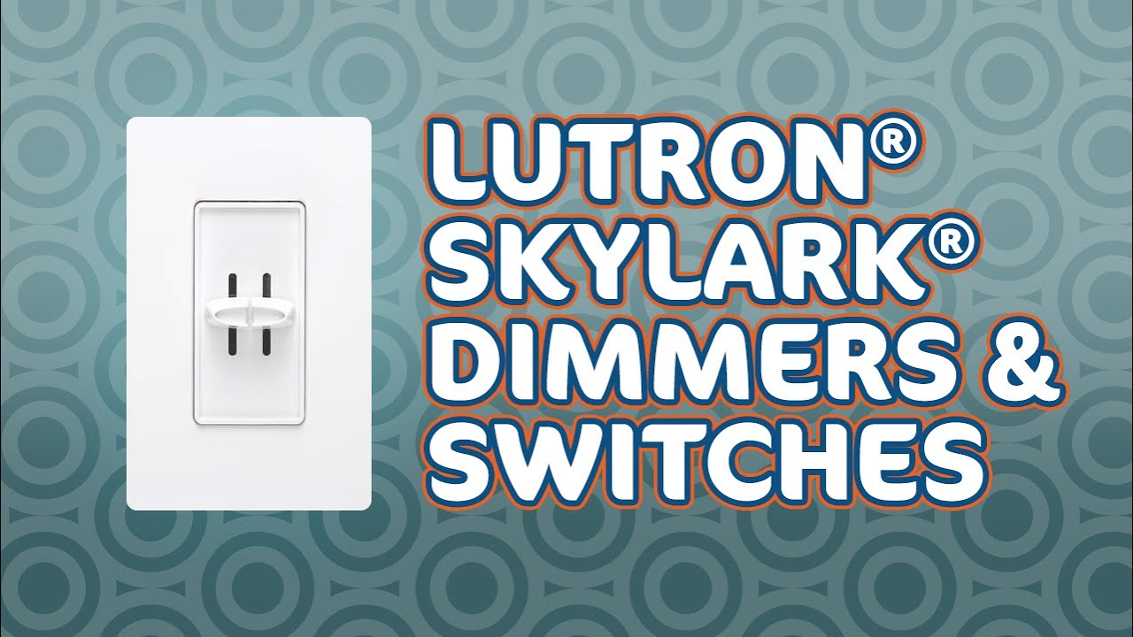 skylark®-dimmers-from-lutron®