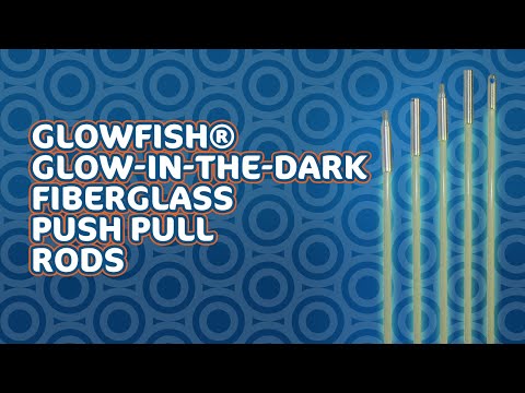 GlowFish® Glow-in-the-Dark Fiberglass Push Pull Rods