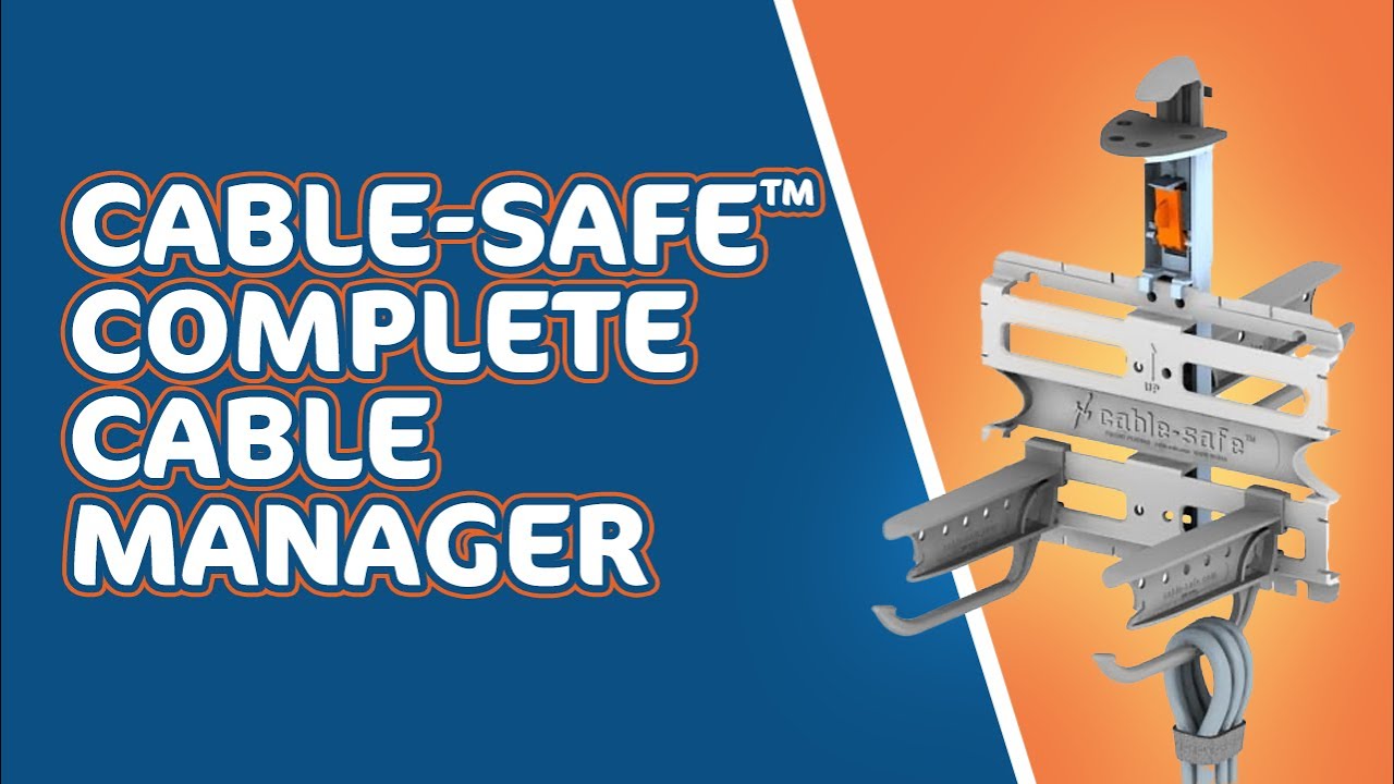 Cable-Safe™ Complete Cable Manager