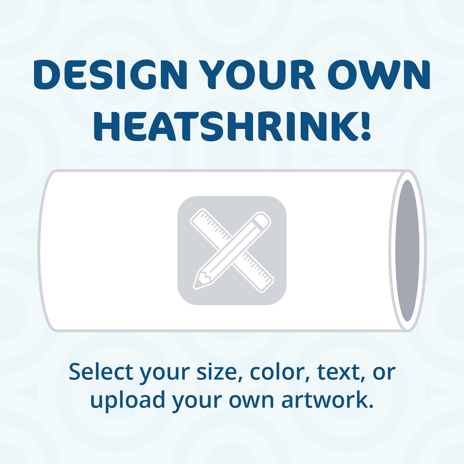 Custom Heatshrink Printing