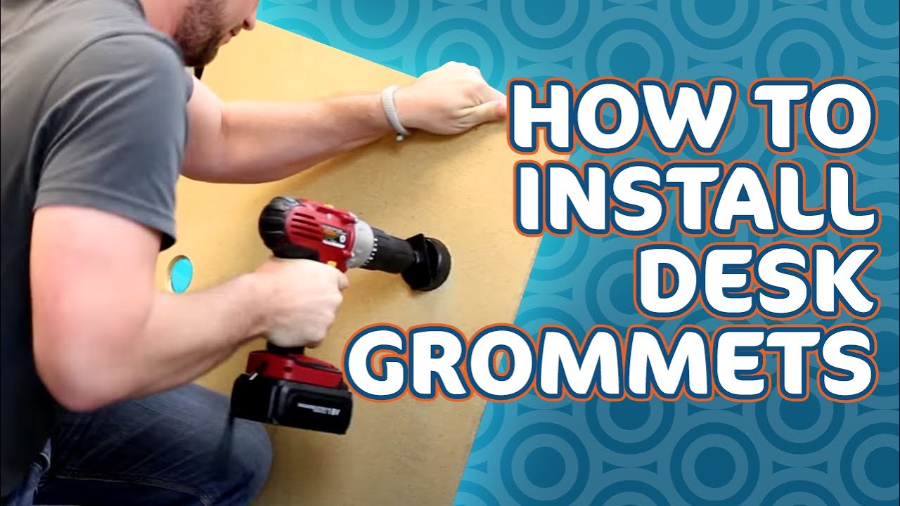 How to Install Desk Grommets