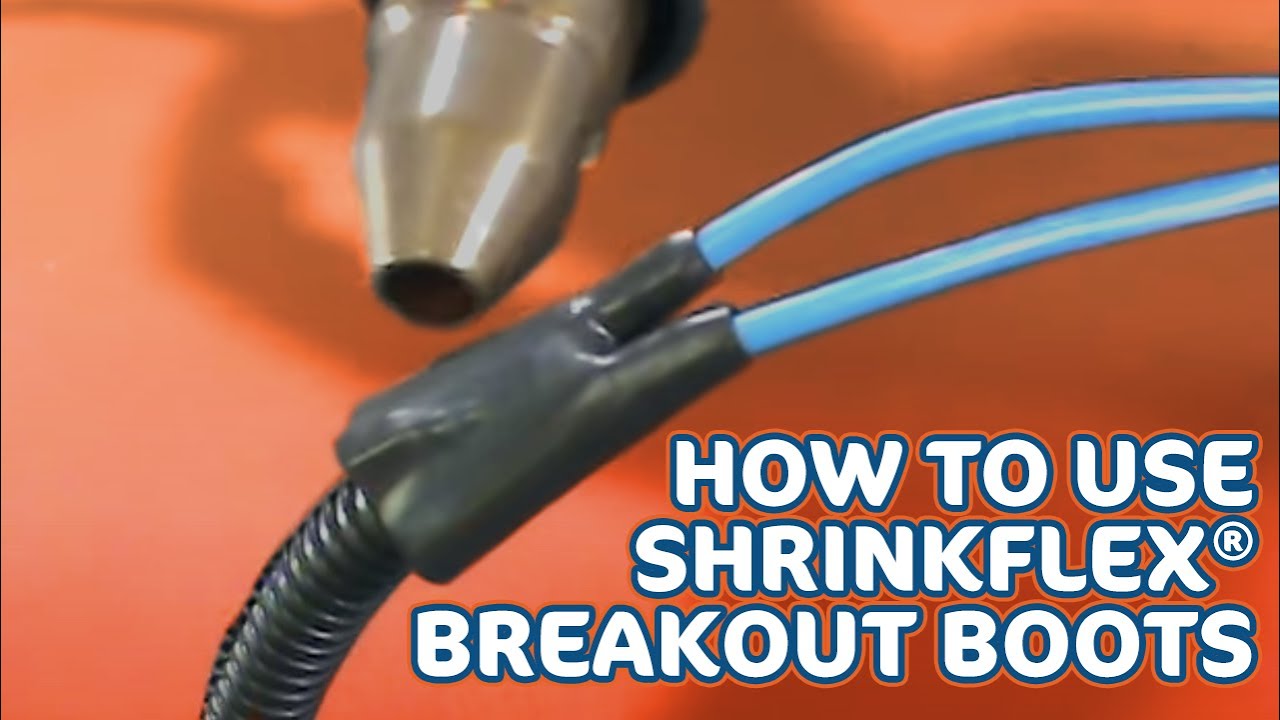 How to Use Shrinkflex® Breakout Boots